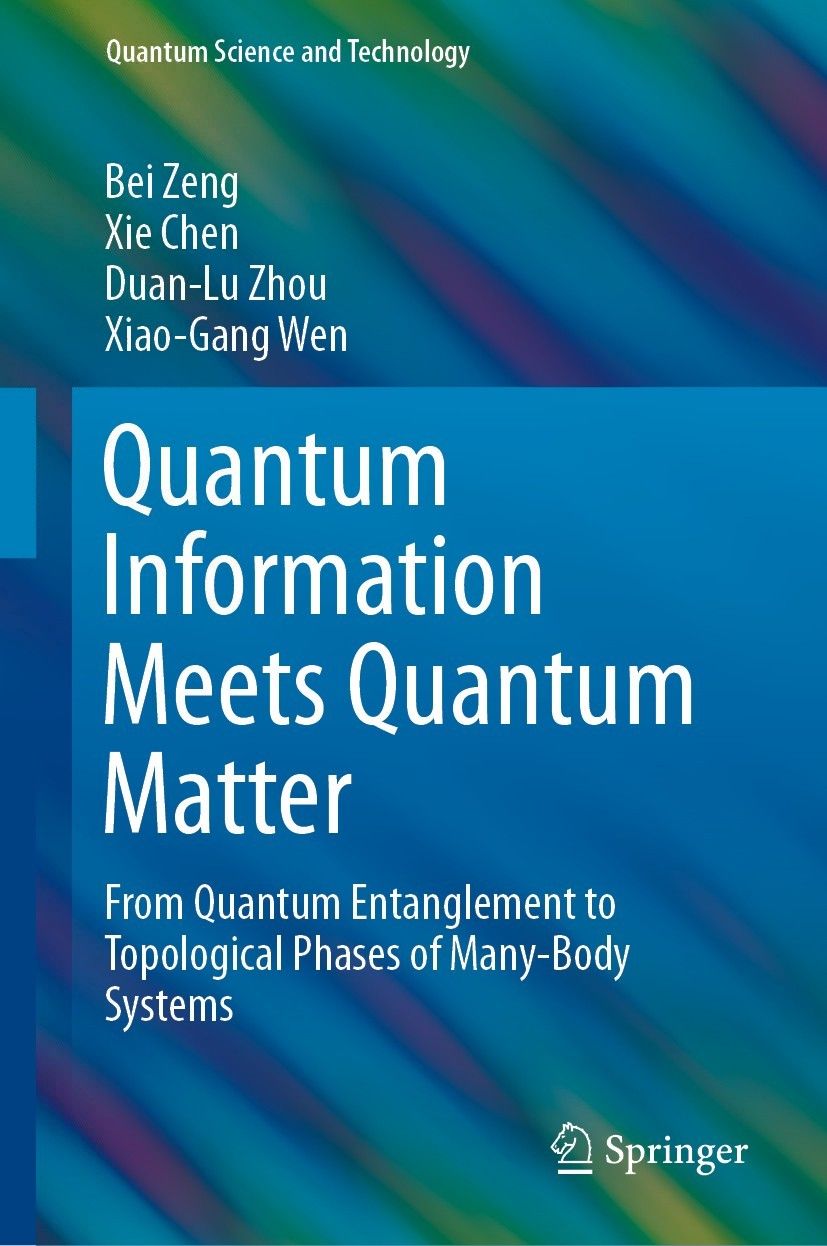 Quantum Information Meets Quantum Matter: Now Published!